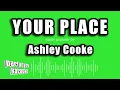 Ashley Cooke - Your Place Karaoke Version