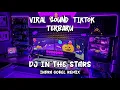 Download Lagu DJ IN THE STARS - BANGERS SLOW 2023 - Indra Gobel Rmx