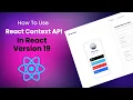 How To Use React Context API In Version 19 Of React Using use Hook