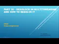 Deadlock problem in multithreading and how to resolve it