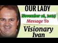 Lagu Buitengewone boodschap van Onze-Lieve-Vrouw aan Ivan, 16 november 2025 | Boodschap van Medjugorje