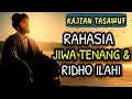 Download Lagu AN-NAFS AL-MUTHMA’INNAH: RAHASIA JIWA TENANG DAN RIDHA | KAJIAN TASAWUF \u0026 MAKRIFATULLAH