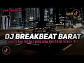 Download Lagu DJ BREAKBEAT NONSTOP TERBARU VERSION 2025 AUTO GELENG GELENG JEDAG JEDUG VIRAL TIKTOK 🎵