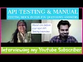 API Testing Manual Testing Mock Interview Questions and Answers for 2-3 Years Experience