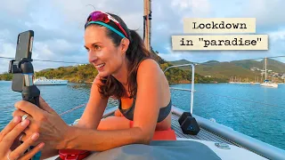 Going through lockdown on a sailboat is NOT how you think it is 💩 #62