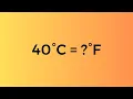 40 Celsius to Fahrenheit - How to Convert 40 C to F
