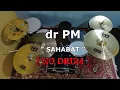 Download Lagu dr PM - SAHABAT (NO SOUND DRUM)
