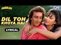 Download Lagu Dil Toh Khoya Hai Yahi Pe Kahi Pe - Lyrical | Andolan | Sanjuy Dutt | Alka Yagnik, Kumar Sanu | 90's