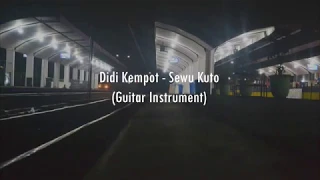 Download Didi Kempot - Sewu Kuto (Guitar Instrument) MP3