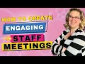 How to run an engaging staff meeting 3 Steps