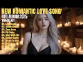 Download Lagu ROMANTIC LOVE SONG❤️|| STAY WITH ME || NEW SONG PLAYLIST 2025