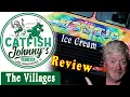 Review of Catfish Johnny s and Mystic Ice Cream - from The Villages we go Outside The Bubble