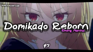 dj domikado reborn x emang mantul