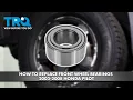 How to Replace Front Wheel Bearings 2003-2008 Honda Pilot