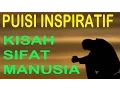PUISI TERBAIK TENTANG SIFAT MANUSIA - KH.Mustofa Bisri