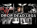 Van Halen – Drop Dead Legs (Drum Cover)