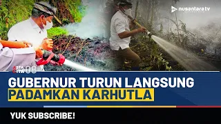 [LIVE] Gubernur Kalimantan Utara Ikut Padamkan Kebakaran Hutan dan Lahan | ASTA CITA 08