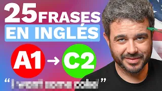 Si Conoces Estas 25 Frases, Tu Inglés es INCREÍBLE (TEST DE INGLÉS)