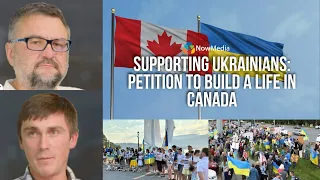 Supporting Ukrainians Petition To Build A Life In Canada 