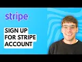 How to Sign Up for Stripe Account 2026 Full Guide