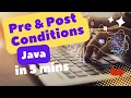 What is Pre and Post Conditions in Java
