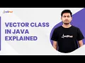 Vector Class In Java Java Vector Class Explained Java Tutorial For Beginners Intellipaat