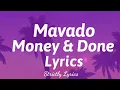 Mavado - Money & Done Lyrics | Strictly Lyrics