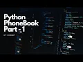 Phone Book with Python Part 1 Python Projects