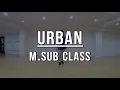 Urban Dance :CHANGMO(창모) - Aiya (Feat. Beenzino):: Vroad Dance School:: Vroad Dance School(브로드댄스스쿨)