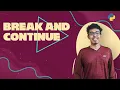 13 Master the Break and Continue Statements in Python Python Malayalam