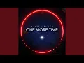 Lagu One More Time (Extended Version)