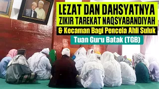 Download Amazing‼Lezat dan Dahsyatnya Zikir Tarekat Naqsyabandiyah | Tuan Guru Batak (TGB) MP3