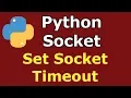 Python Socket How To Set Timeout Socket Programming