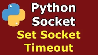 Python Socket How To Set Timeout Socket Programming