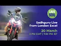 Sadhguru LIVE from London Excel 20 March 2 PM GMT 7 30 PM IST