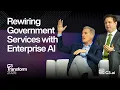 Rewiring Government Services with Enterprise AI C3 Transform 2026
