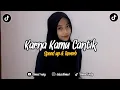 Download Lagu Dj Karna Kamu Cantik(SpeedUp+Reverb)🎧
