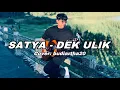 Download Lagu SATYA - DEK ULIK COVER BUDIARTHA20
