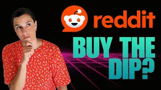 Is Reddit A Good Buy The Dip Candidate