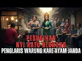 Lagu GILA PELANGGAN NYA TIDAK PERNAH SEPI !! PESUGIHAN NYI RATU BLORONG PENGLARIS WARUNG KARE AYAM JANDA