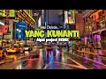 Download Lagu Yang Kunanti || INKA CHRISTIE || ( Aipal project REMIX )