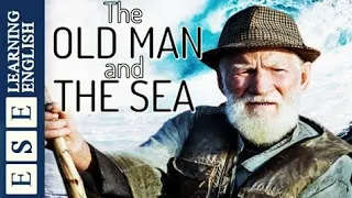 Learn English Through Story With Subtitles The Old Man And The Sea Level 2 