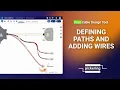 Defining Paths Adding Wires Cable Design Tool Tutorial