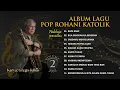 Download Lagu Album Lagu Pop Rohani Katolik Vol. 2 Cipt. Grego Julius