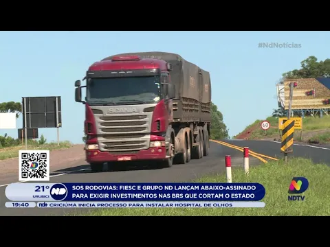 Fiesc e Grupo ND lançam abaixo-assinado para exigir investimentos nas BRs que cortam o estado
