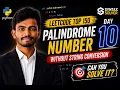 Leetcode Top 150 Challenge Palindrome Number Explained Day 10