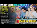 Download Lagu ANGGE ANGGE ORONG ORONG - MAHESA MUSIK FULL ALBUM TERBARU 2025