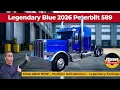 AVAILABLE NOW - Legendary Blue 2026 Peterbilt 589 with Legendary Package