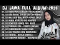 Lagu DJ JAWA FULL ALBUM 2026 FULL BASS - DJ NGGEH PUN KERSANI DUH KANG MAS AKU LILO LAN LEGOWO X DENOK