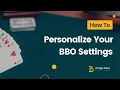 How to Personalize Your BBO Settings Bridge Base Online Tutorial